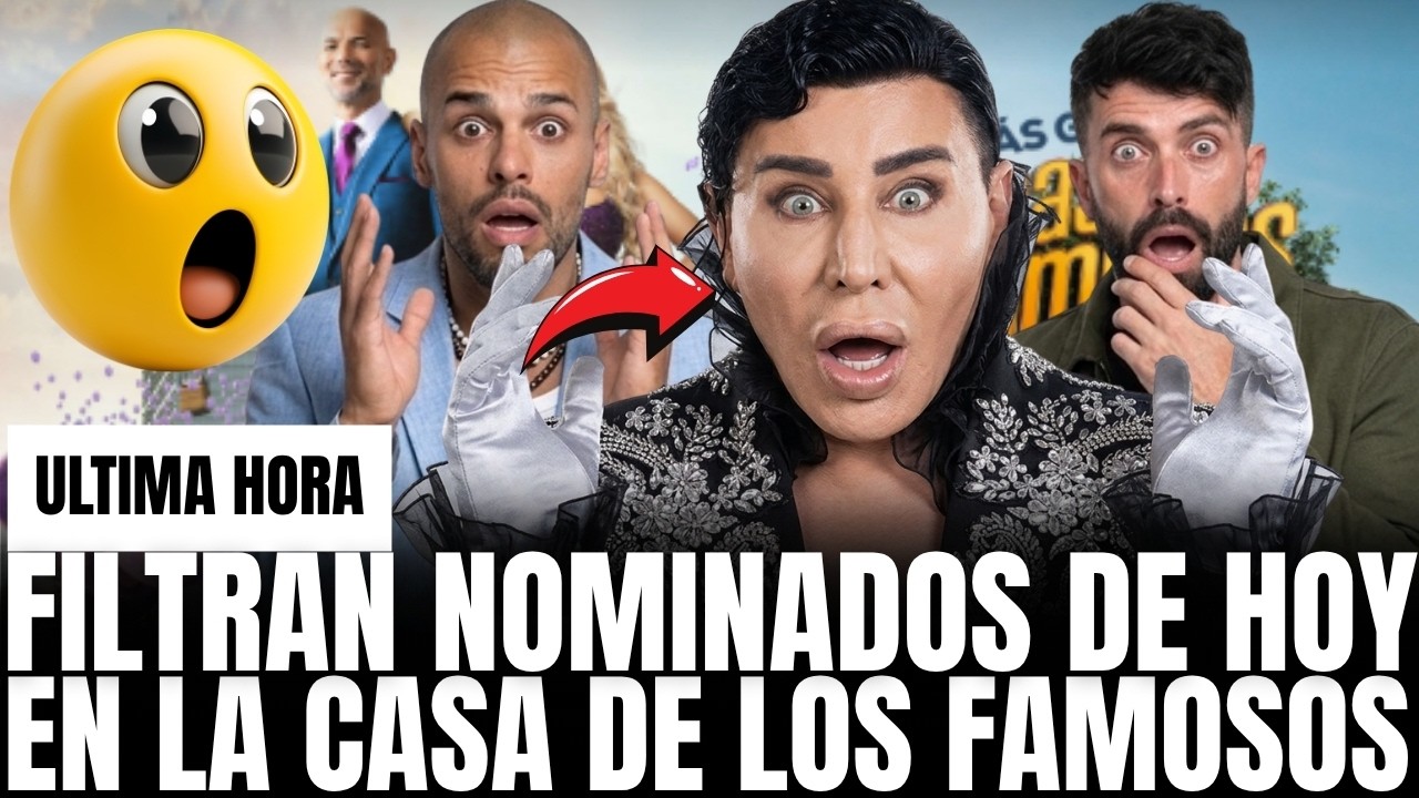 🚨&ldquo;&iexcl;ESC&Aacute;NDALO! FILTRAN NOMINADOS DE HOY Y EL DIVO PODR&Iacute;A SER EXPULSADO TRAS POL&Eacute;MICA CON CELIN&Eacute; 😱💥&rdquo;