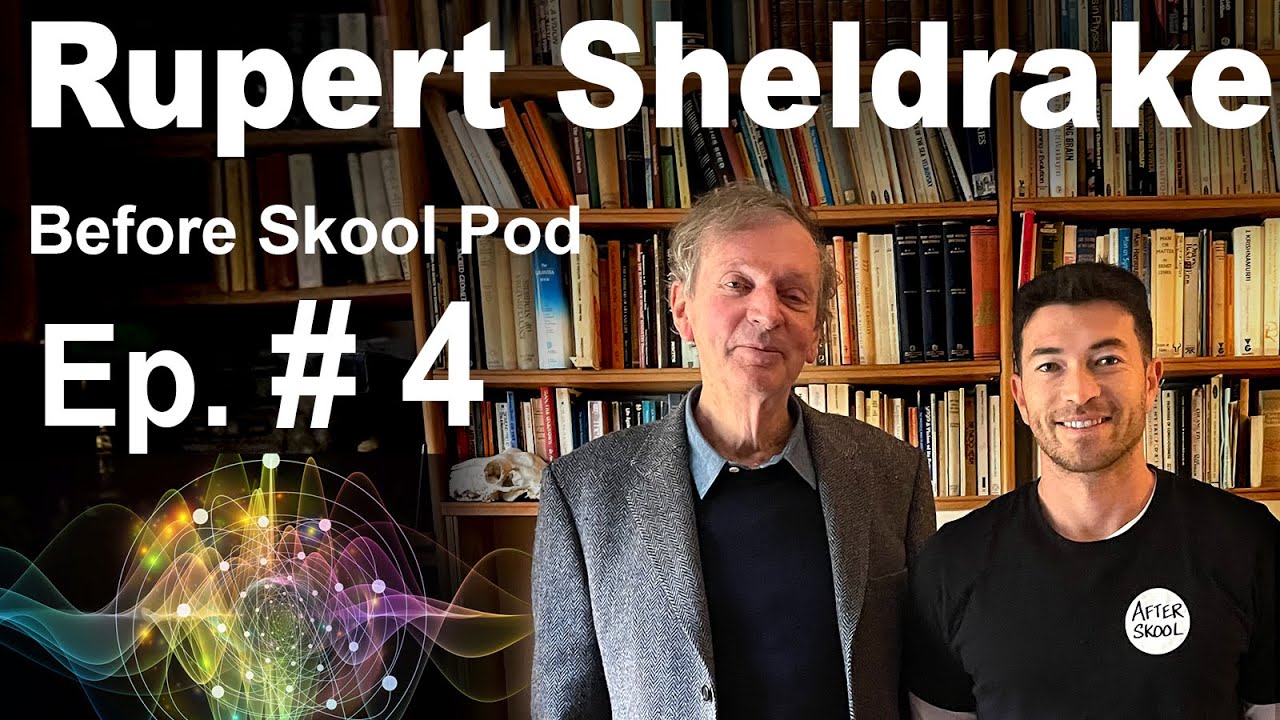 Rupert Sheldrake - Merging Science & Spirituality | BSP # 4
