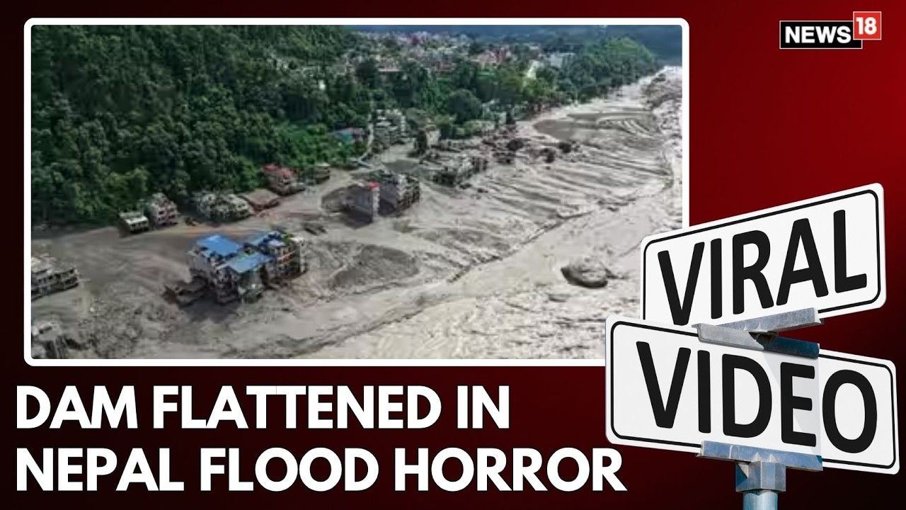 Nepal Floods: Hydroelectric Dam Bursts As Raging Waters Devastate Rasuwa | Nepal News | N18G