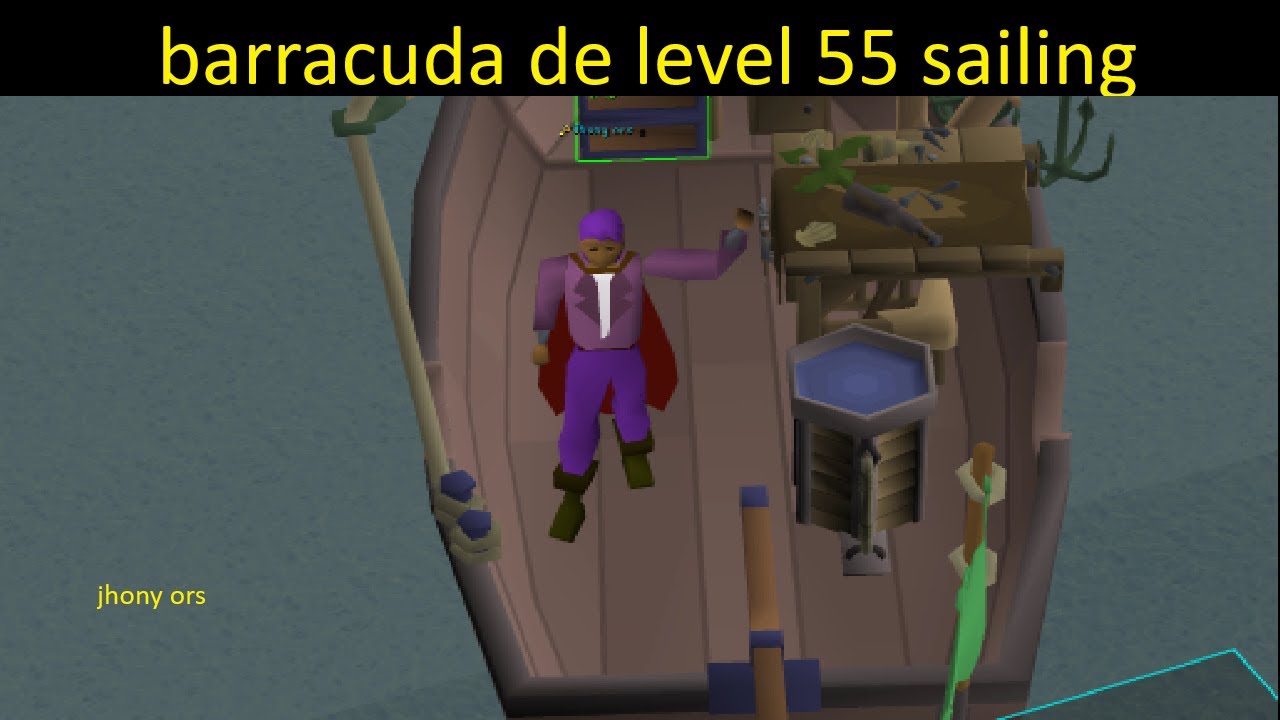 OSRS Barracuda  The Jubbly Jive level 55 sailing