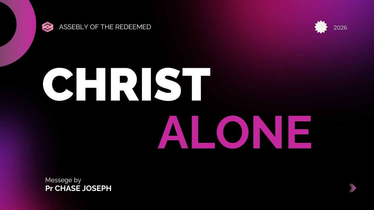 CHRIST ALONE | PR.CHASE JOSEPH