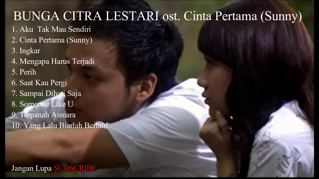 TOP 10 - Lagu Pop Indonesia Paling Populer -  Bunga Citra Lestari ost Cinta Pertama FULL ALBUM