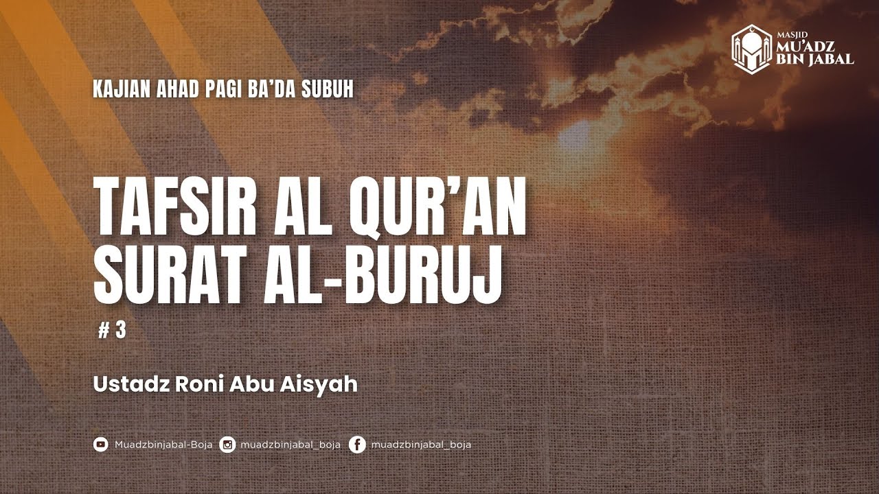 🔴 LIVE NOW : Ustadz Roni Abu Aisyah - Tafsir Surat Al-Buruj #3