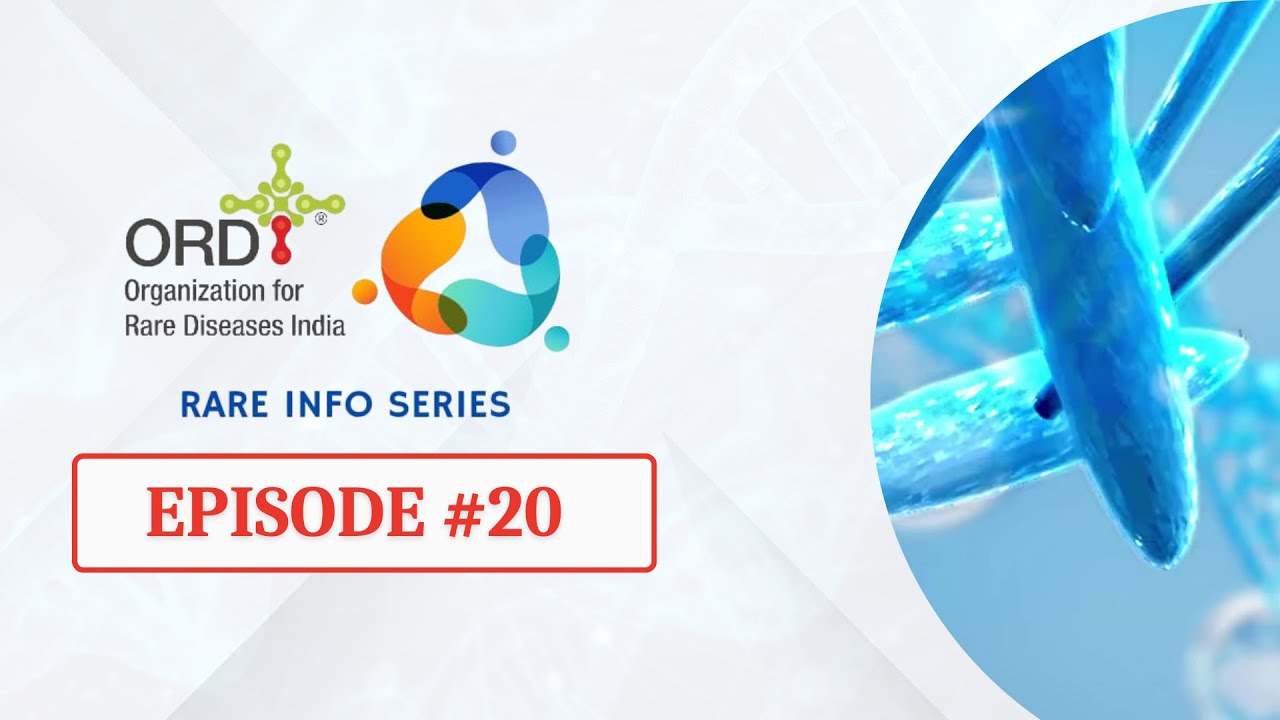 Episode #20 – Inborn Errors of Metabolism in Newborns | ORDI | Organization for Rare Disease India