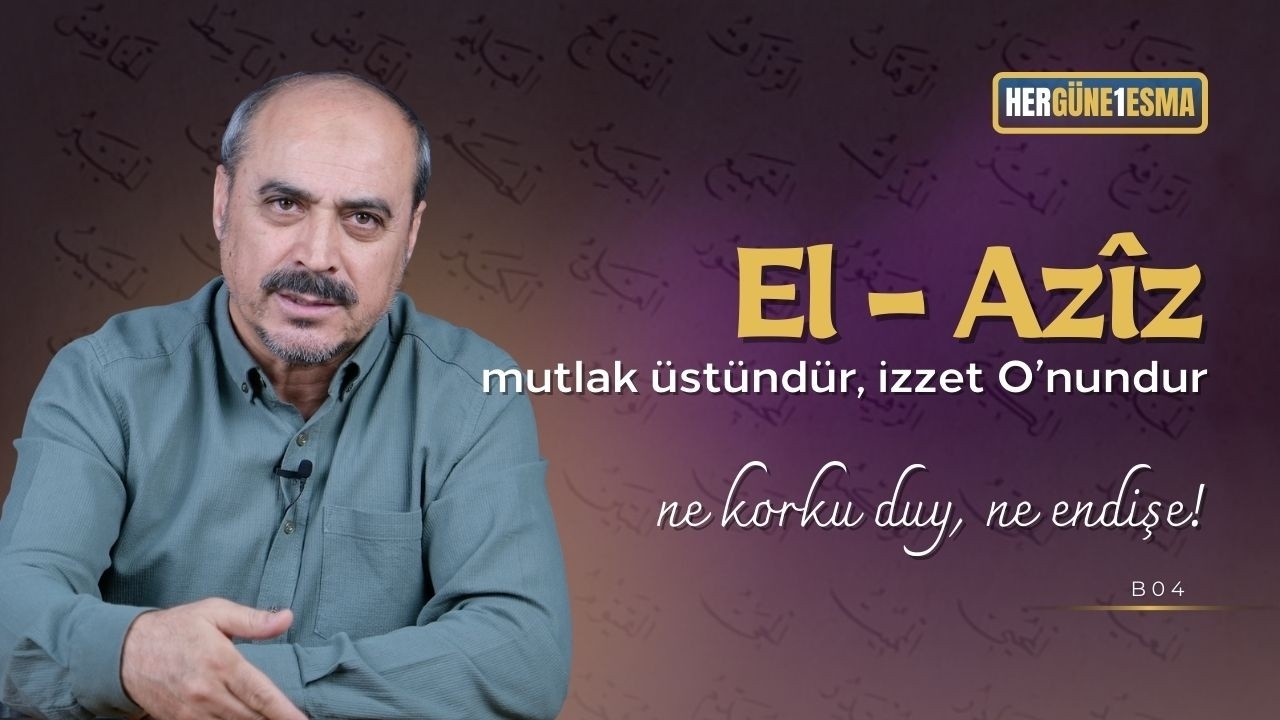 El Aziz - Her Güne 1 Esma B04 - Seyfettin Huca