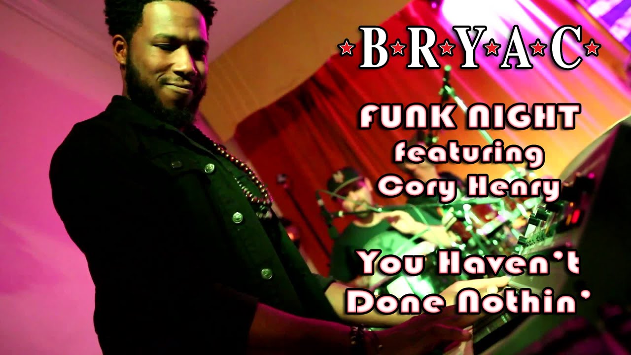 BRYAC Funk Night feat. Cory Henry: You Haven't Done Nothin' [5-Cam/HD] 2014-09-17