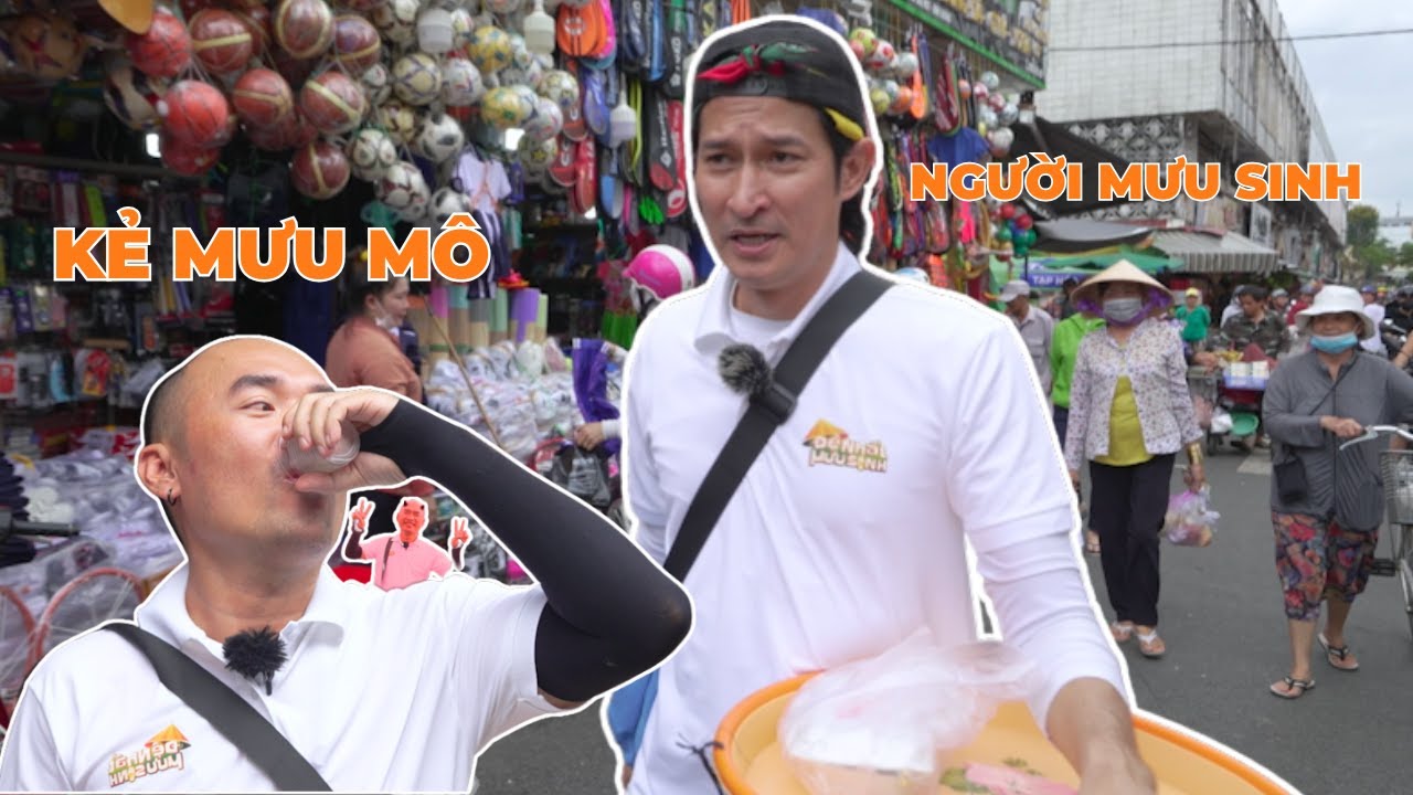 HUY KHÁNH - TIẾN LUẬT đại náo chợ BÌNH DƯƠNG ngày đầu mưu sinh | ĐỆ NHẤT MƯU SINH