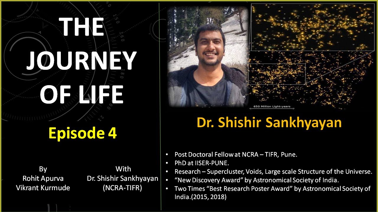 The Journey of Life with Dr.  Shishir Sankhyayan (National Center for Radio Astrophysics)