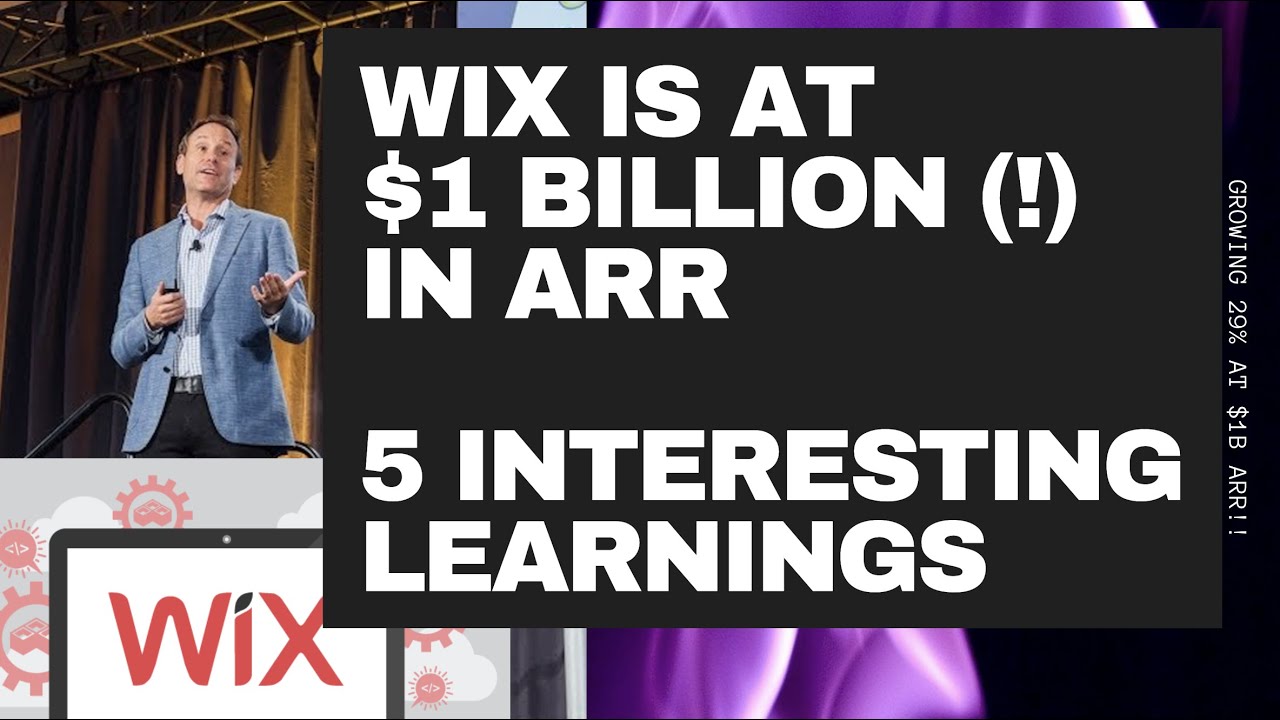 Wix Is at $1 BILLION (!!) in ARR.  5 Interesting Learnings.