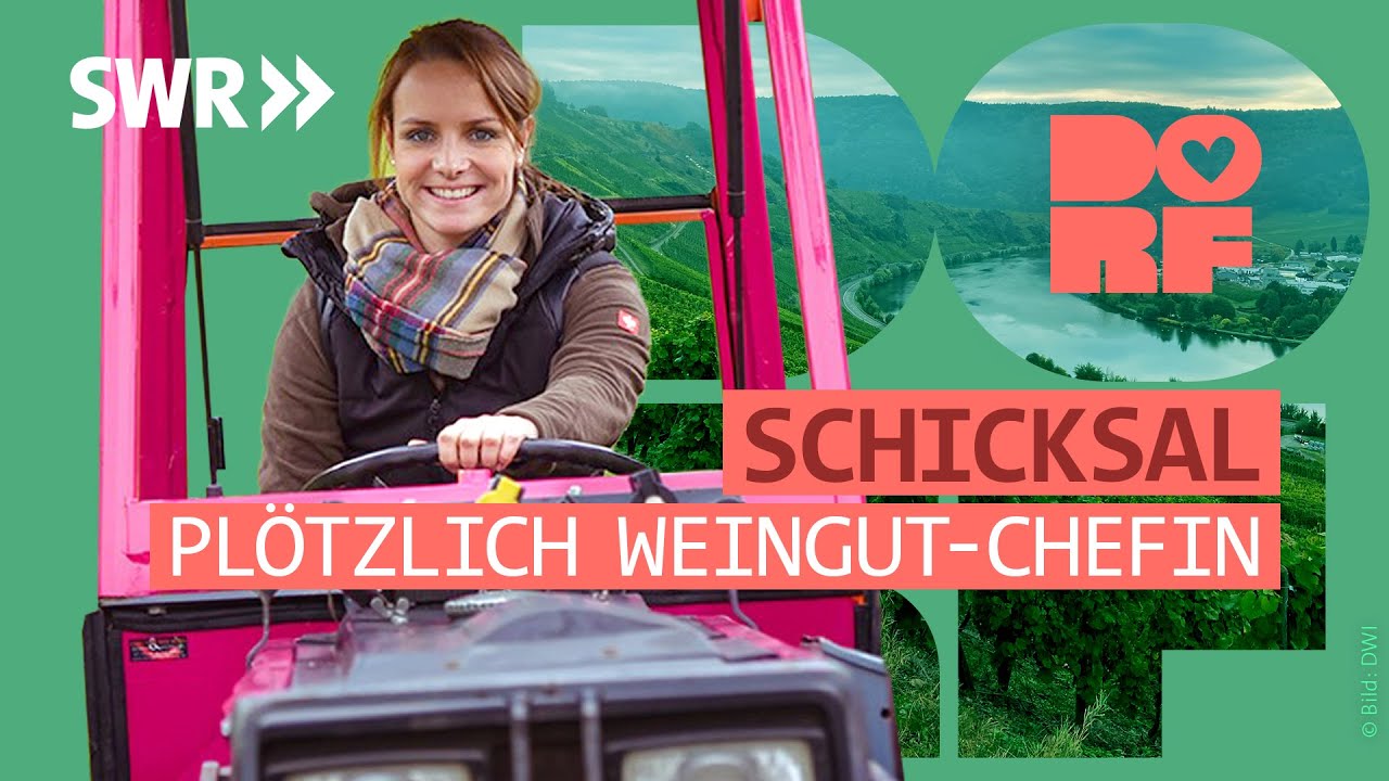 Frauenpower: Winzerin von der Mosel wurde Chefin über Nacht | Dorfmenschen