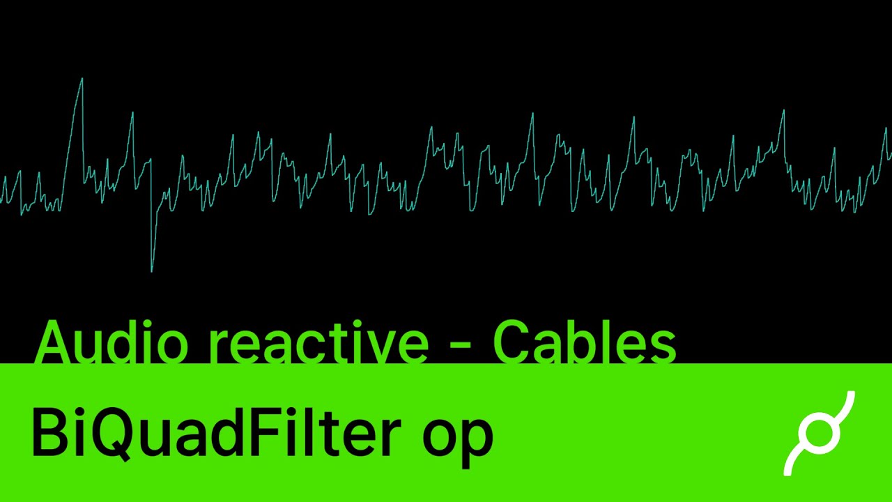 BiQuadFilter op- audio reactive tut