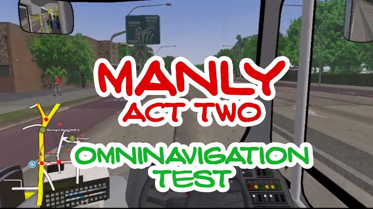 Omsi Manly ACT THREE - OmniNavigation Test