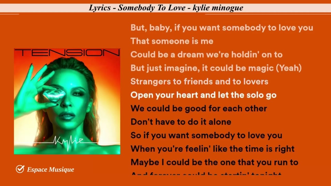 Lyrics   Somebody To Love   kylie minogue
