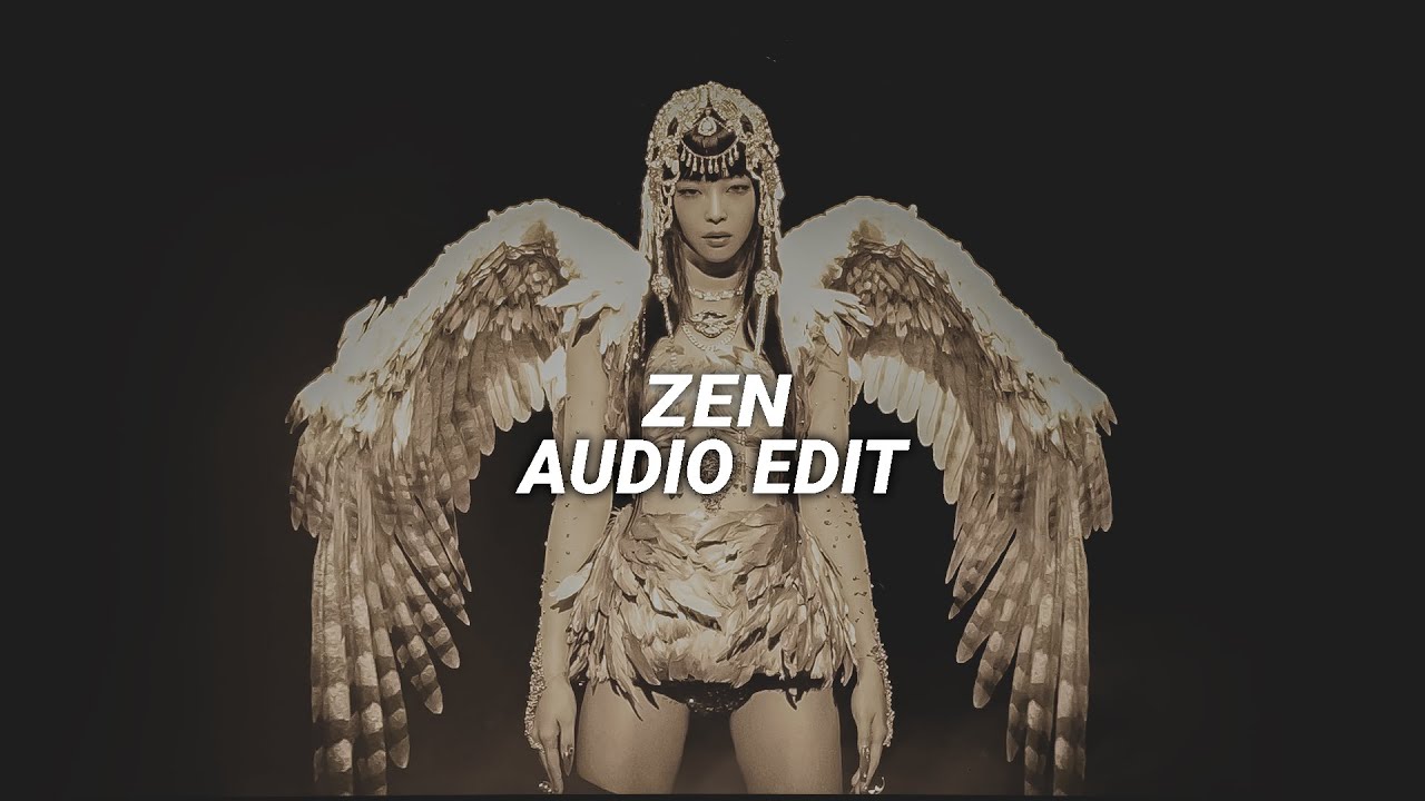 zen (tiktok version) - jennie [edit audio]