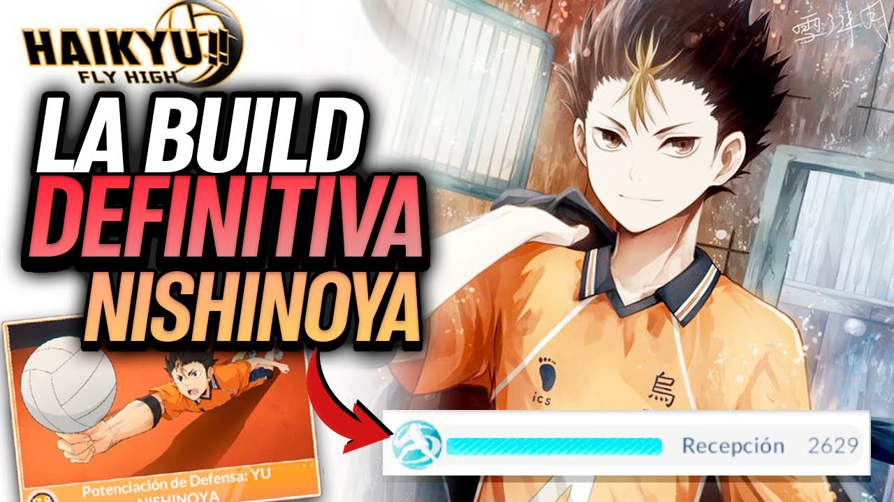 ¿Cómo MEJORAR a NISHINOYA al MÁXIMO? 🏅 | La MEJOR BUILD en HAiKYUU HIGH FLY
