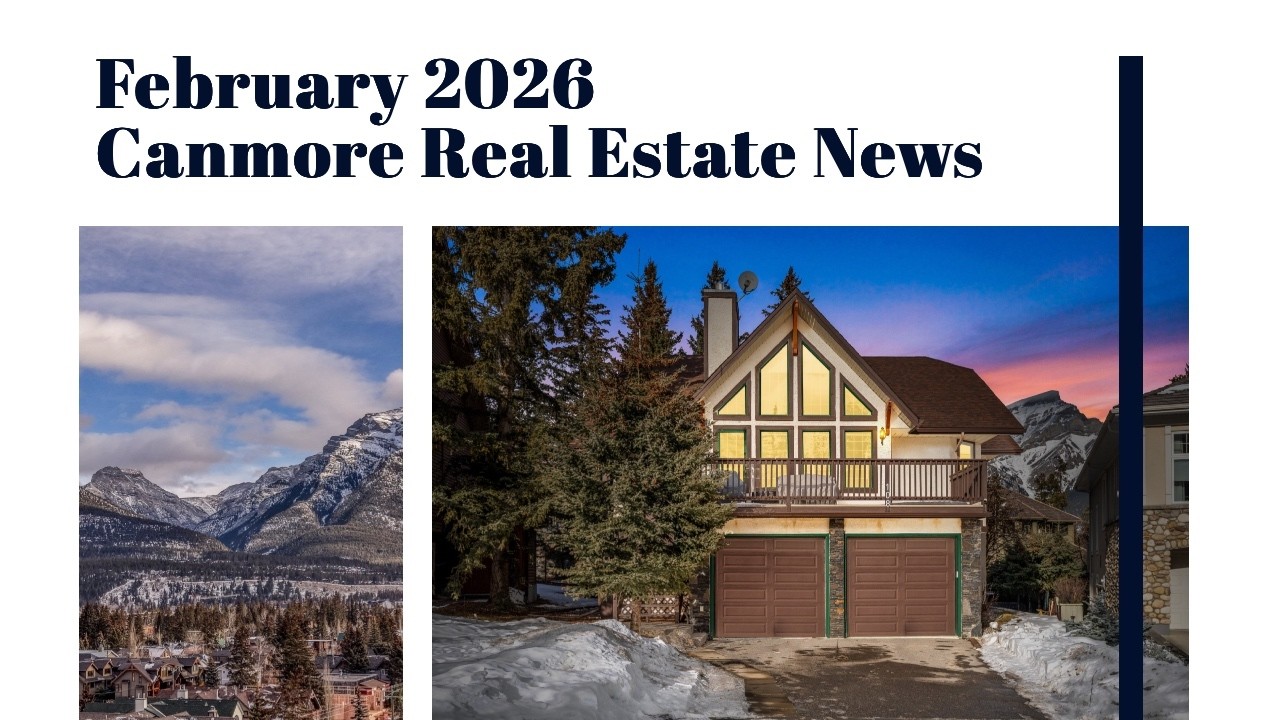 Canmore & Bow Valley Real Estate Market Update – February 2026 | Sales, Inventory & Trends