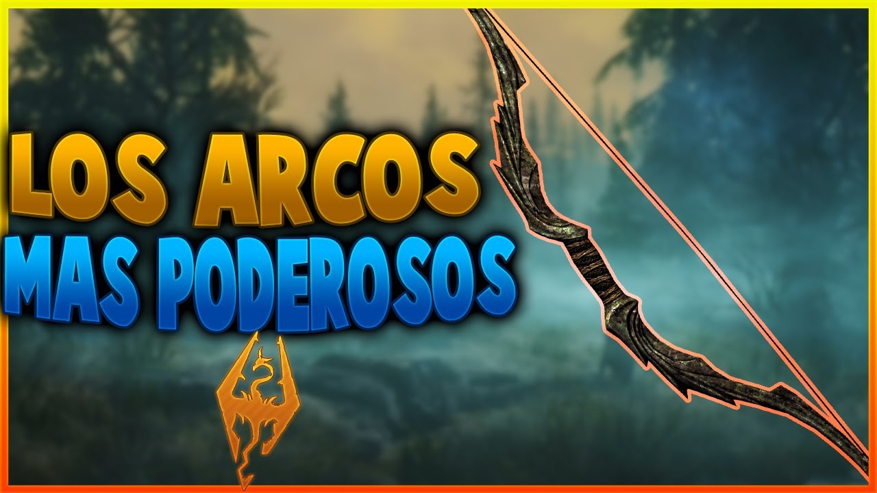 Los 5 arcos más poderosos de Skyrim y Cómo conseguirlos | 🏹Top de los mejores arcos unicos de Skyrim