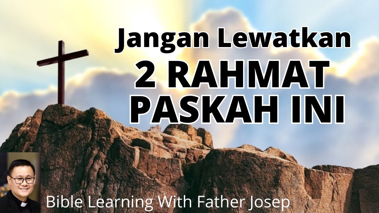 JANGAN LEWATKAN 2 RAHMAT PASKAH INI