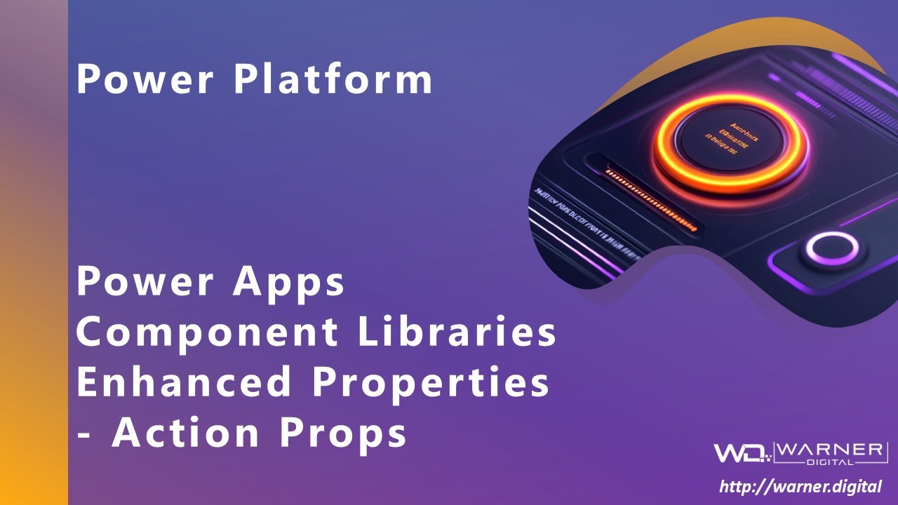 Power Apps - Component Enhanced Properties - Action Properties