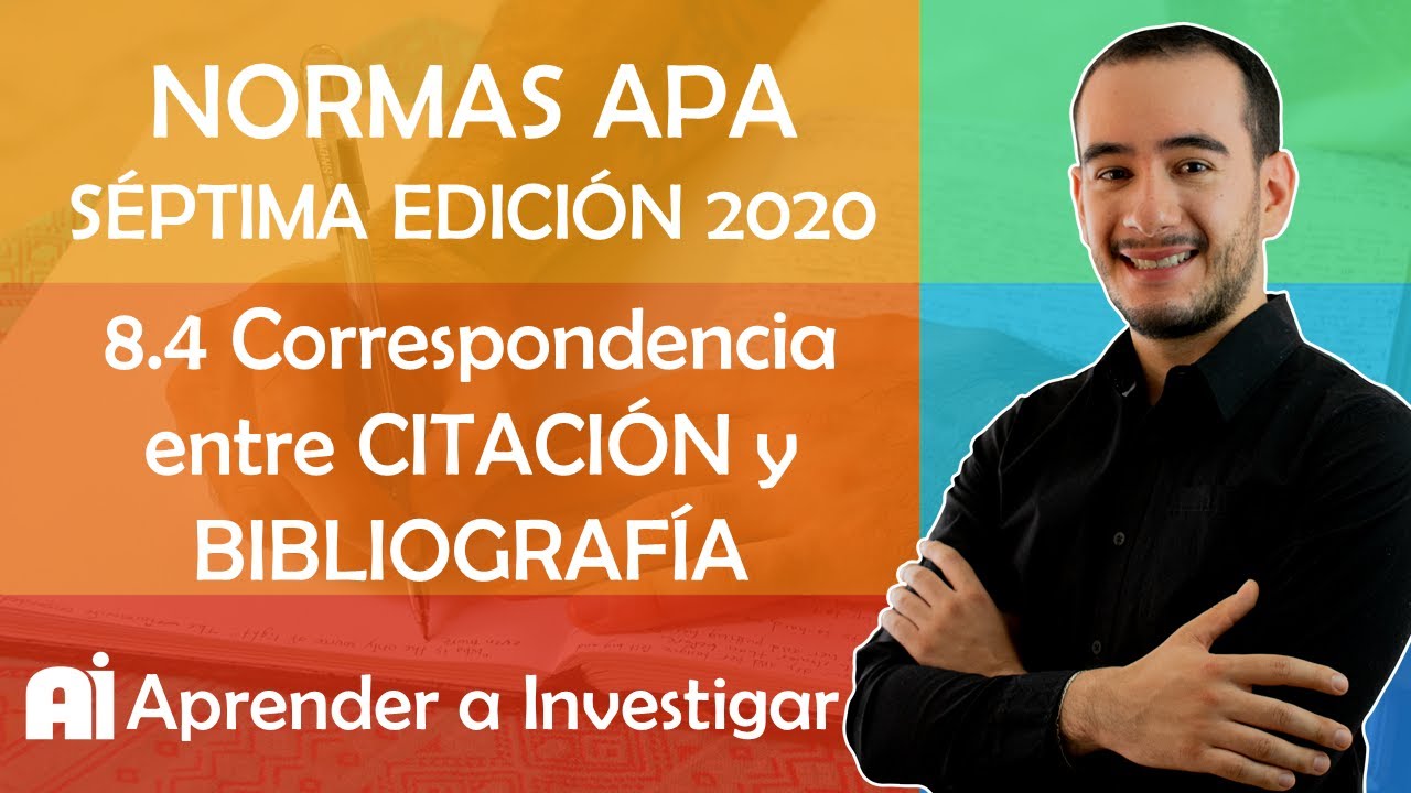📡 8.4 Correspondencia entre citas y bibliografía - Citar con normas APA 2019 Aprender a investigar