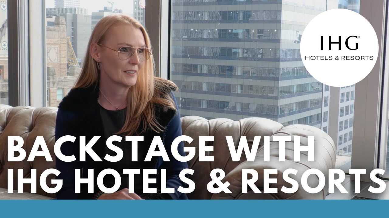 Backstage with IHG Hotels and Resorts || Interviewed by Basis