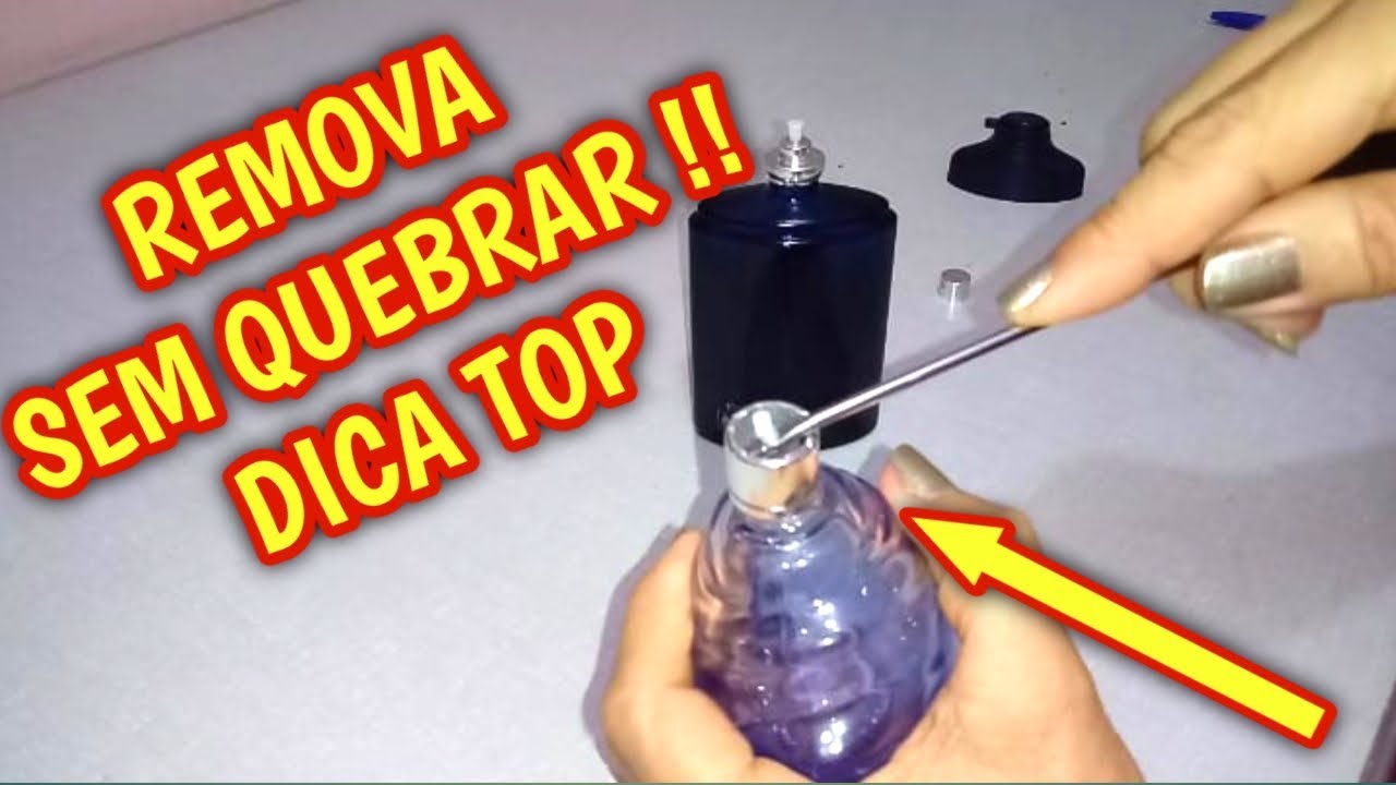 COMO ABRIR O LACRE DA TAMPA DE PERFUME | REMOVER SEM QUEBRAR