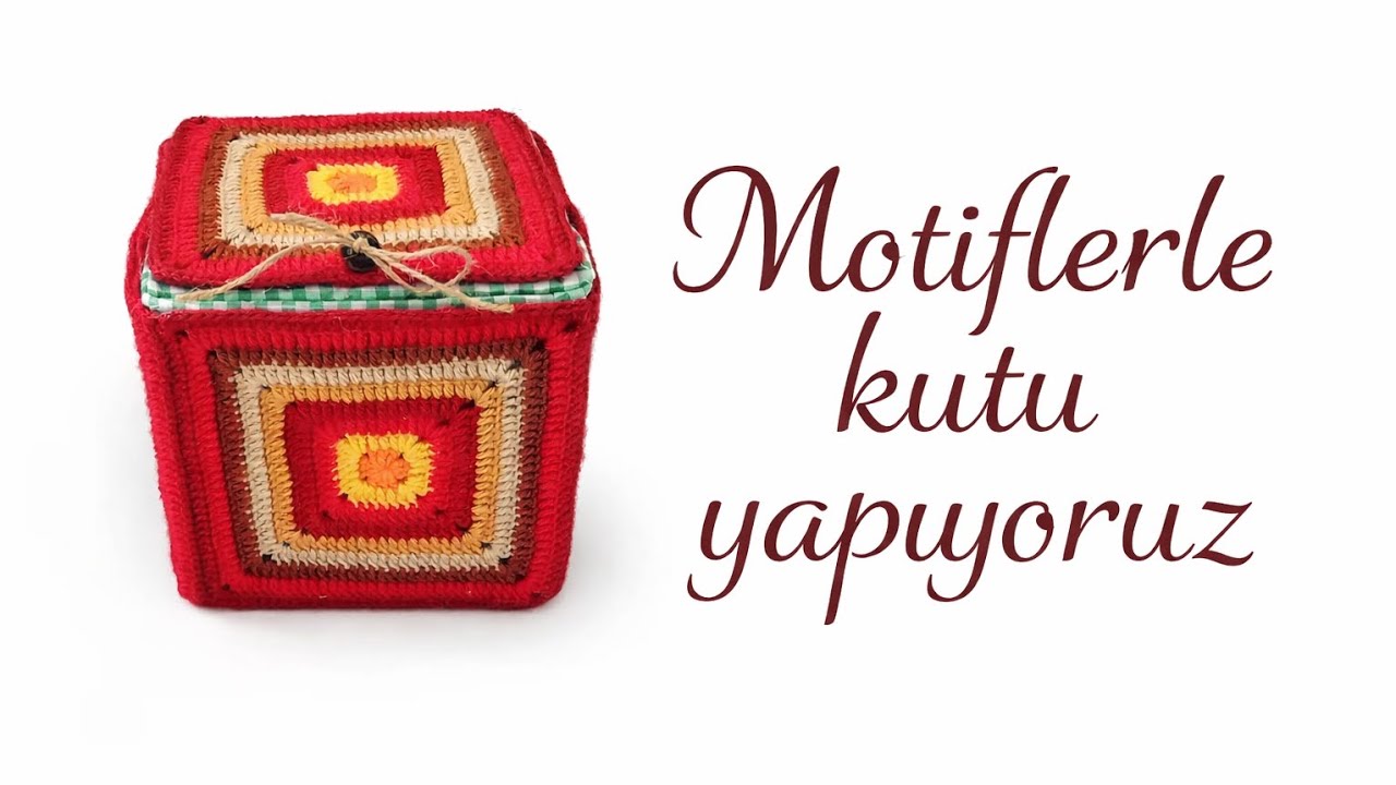 6 Motifle Kutu Yapıyoruz 🍓