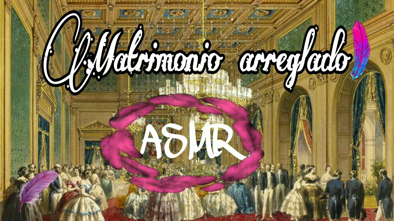Matrimonio arreglado||ASMR||Yuri