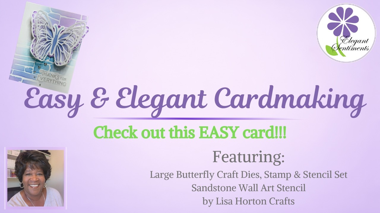 ES Weekly Card Share #97- Lisa Horton Crafts Large Butterfly
