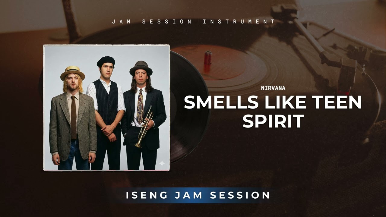 NIRVANA - SMELLS LIKE TEEN SPIRIT | ISENG JAM SESSION  | COVER JAZZ FUSION INSTRUMENTS