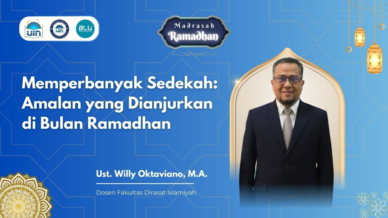 Madrasah Ramadhan-Ep. 14 | Memperbanyak Sedekah: Amalan yang Dianjurkan di Bulan Ramadhan