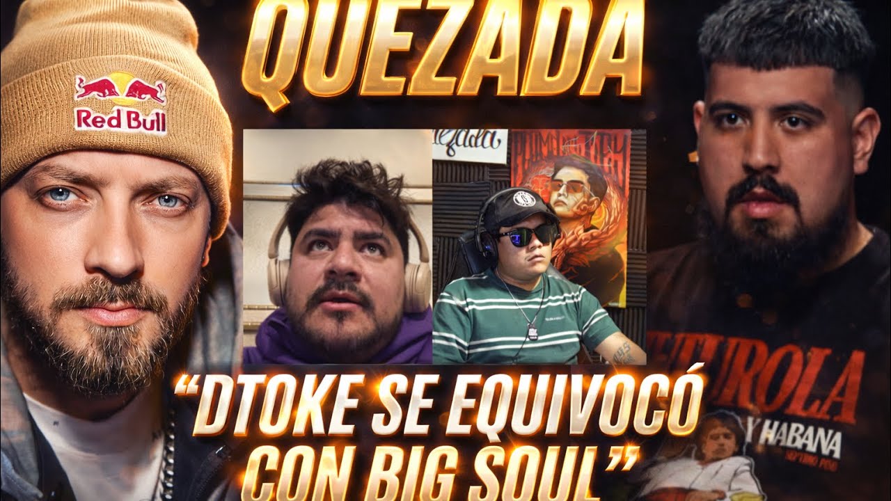“DTOKE SE EQUIVOCÓ CON BIG SOUL” QUEZADA & TAVO BC LIGA DE BATALLAS 
