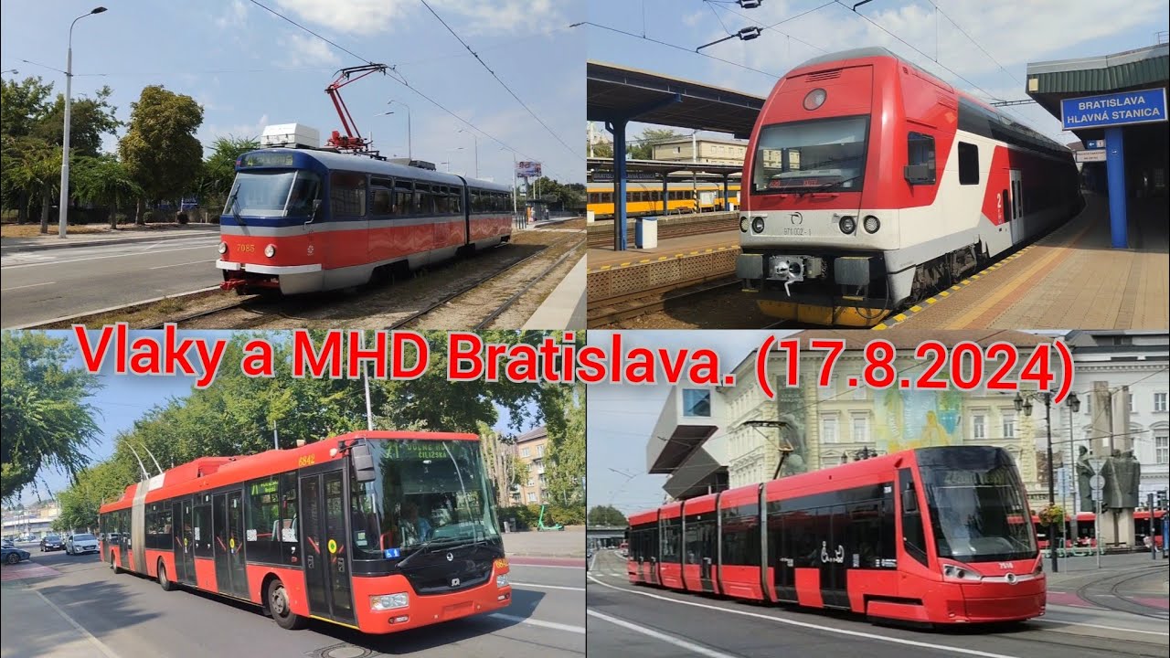 Vlaky a MHD Bratislava. (17.8.2024)