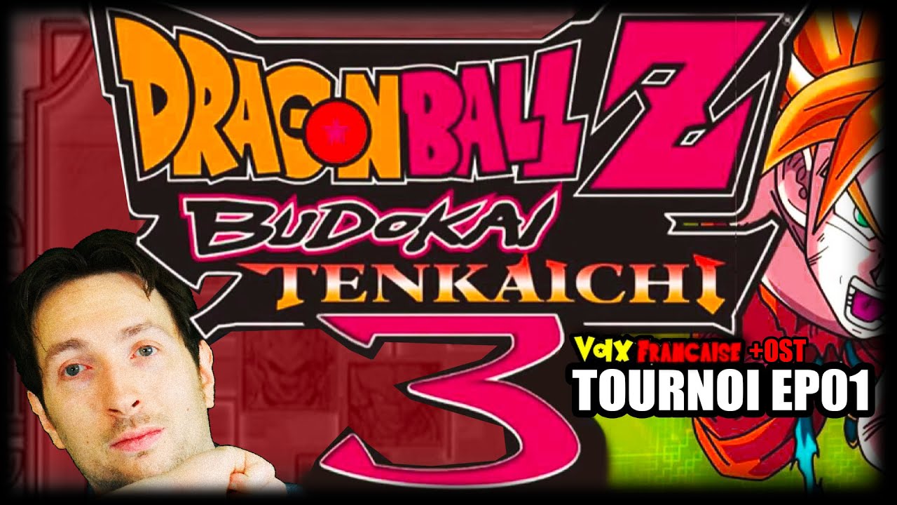 Dragon Ball Z : Budokai Tenkaichi 3 VF Club Dorothée EP01 EDIT - Tournoi