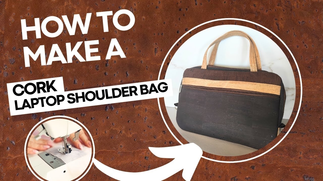 Sewing Cork 38 - DIY Cork Fabric Laptop Shoulder Bag Case | Step-by-Step Tutorial