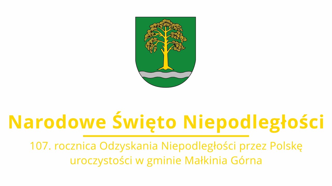 Narodowe Święto Niepodległości - 107. rocznica Odzyskania Niepodległości przez Polskę