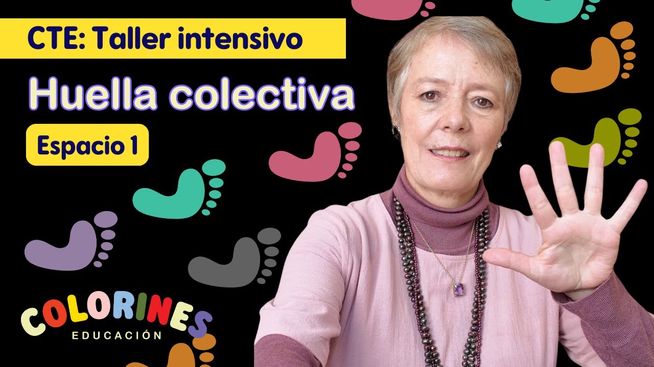 CTE: Espacio 1. Huella colectiva