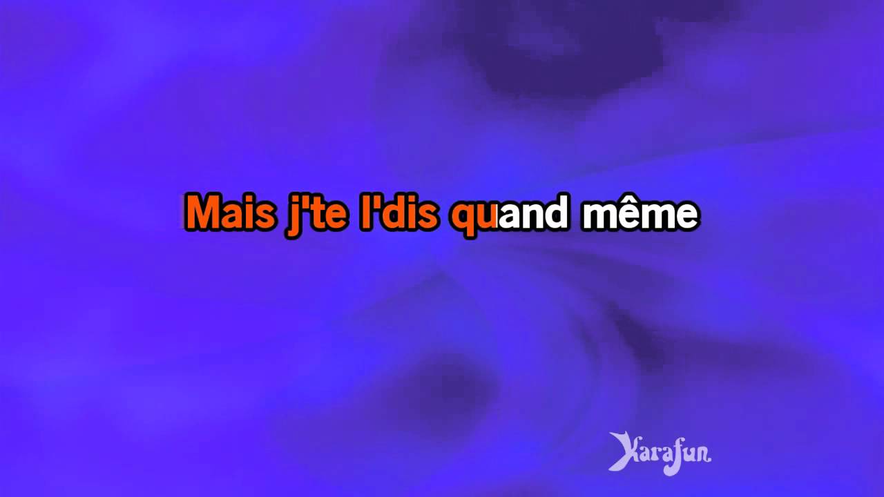Karaoké J'te l'dis quand même - Patrick Bruel *