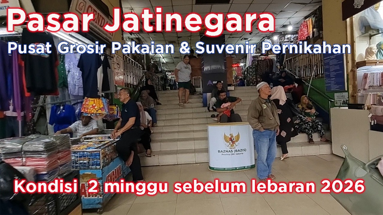 Pasar Jatinegara Jakarta - kondisi 2 minggu sebelum lebaran 2026