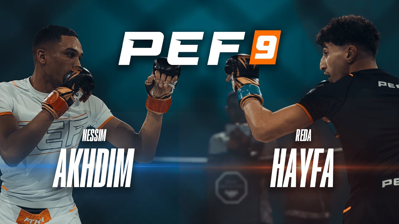 PEF 9  - Reda HAYFA vs Nessim AKHDIM