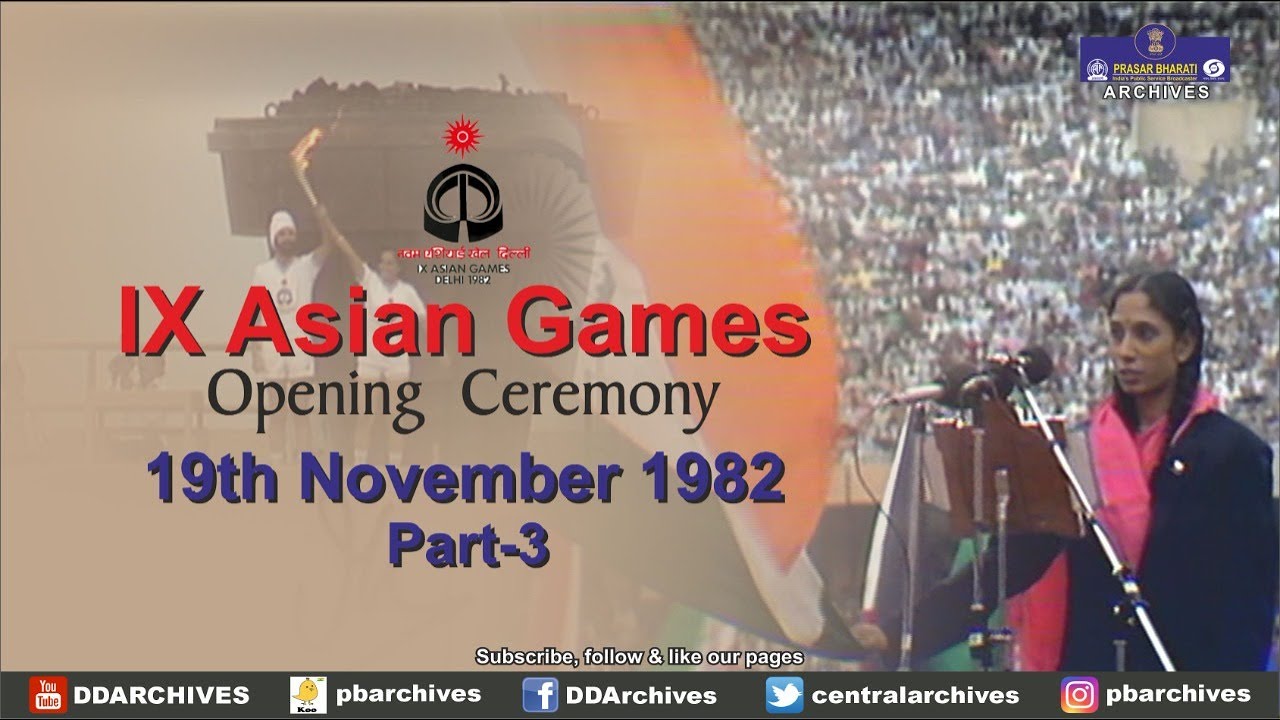 1982 - IX Asian Games | Delhi | Opening Ceremony | Part 3