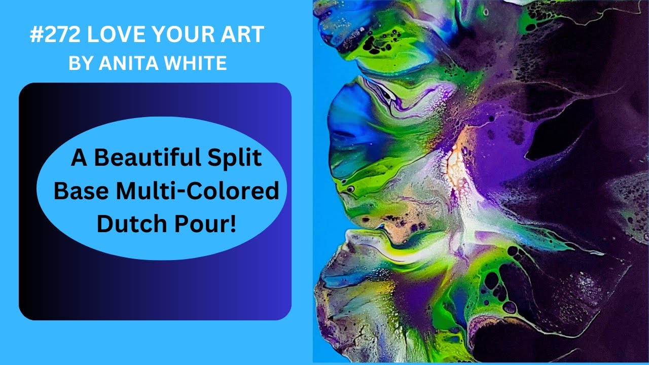 #272- A Beautiful Multi Colored Split Base | Dutch Pour!