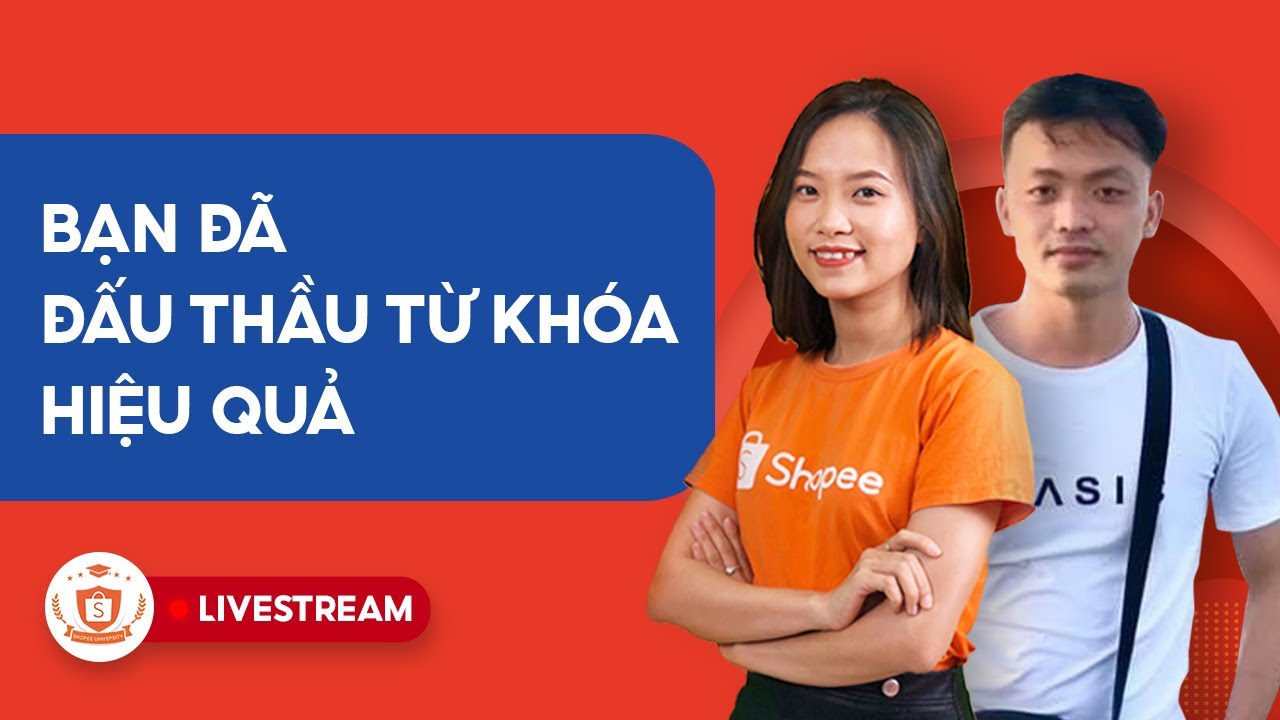 Review Shop - Bạn Đã Đấu Thầu Từ Khóa Trên Shopee Đúng? | Chuyện Bán Chuyện Buôn