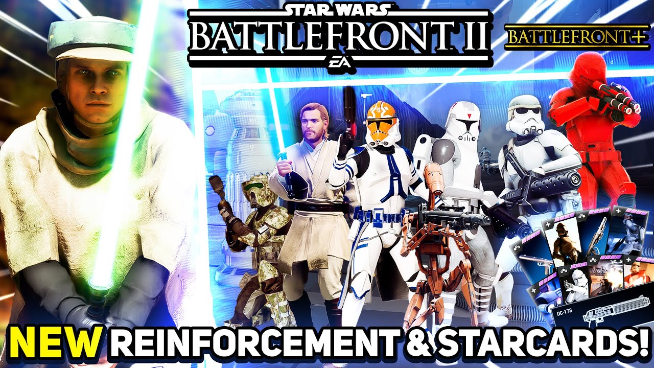 НОВЫЙ КОНТЕНТ, подкрепление, звёздные карты и многое другое для Star Wars Battlefront 2! — Мод Ba...