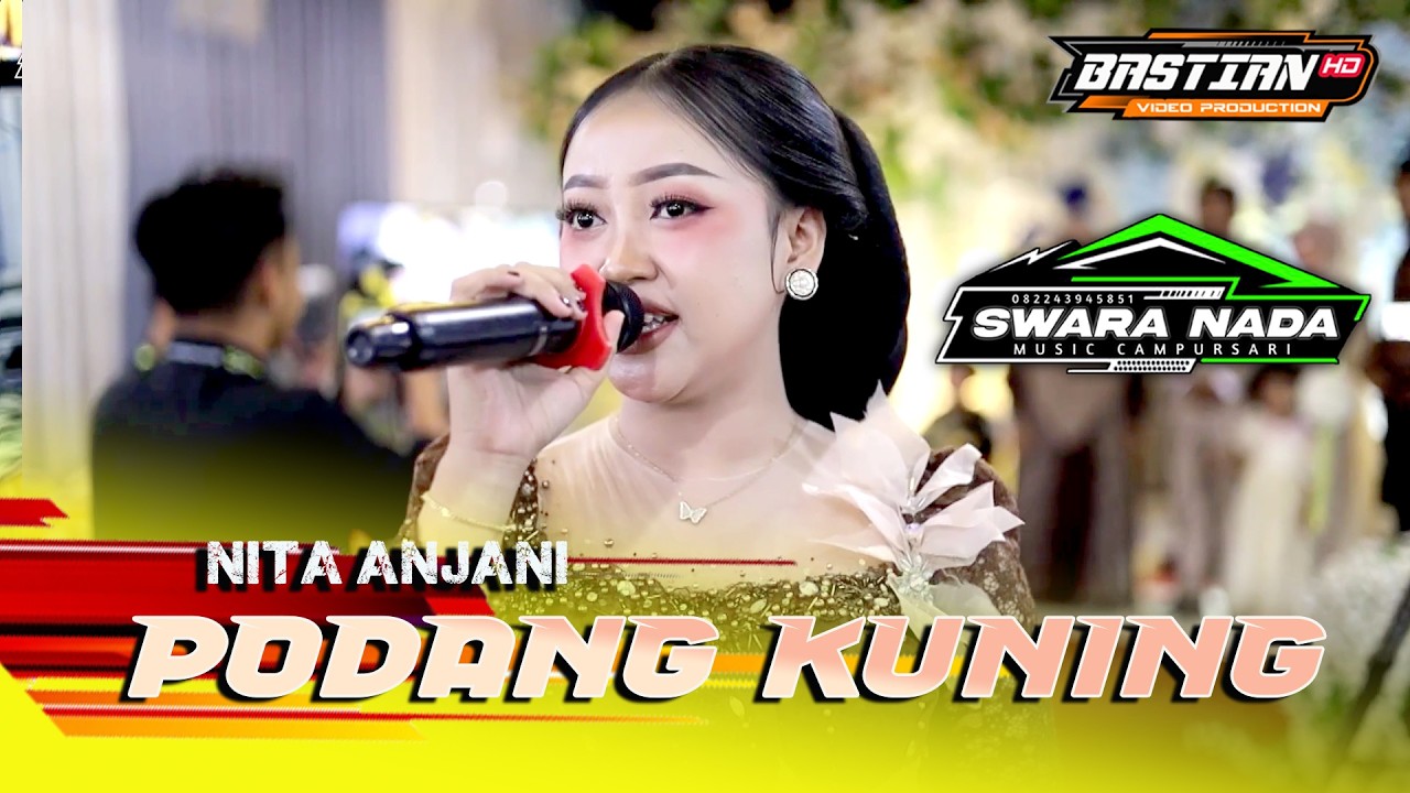 PODANG KUNING -  NITA ANJANI - SWARA NADA - BASTIAN HD