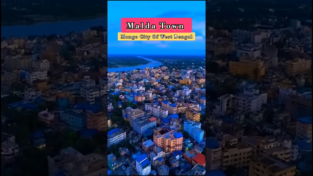 Malda Town - West Bengal | Malda Town Drone View | Malda City Status 🌿 #malda #shorts #westbengal