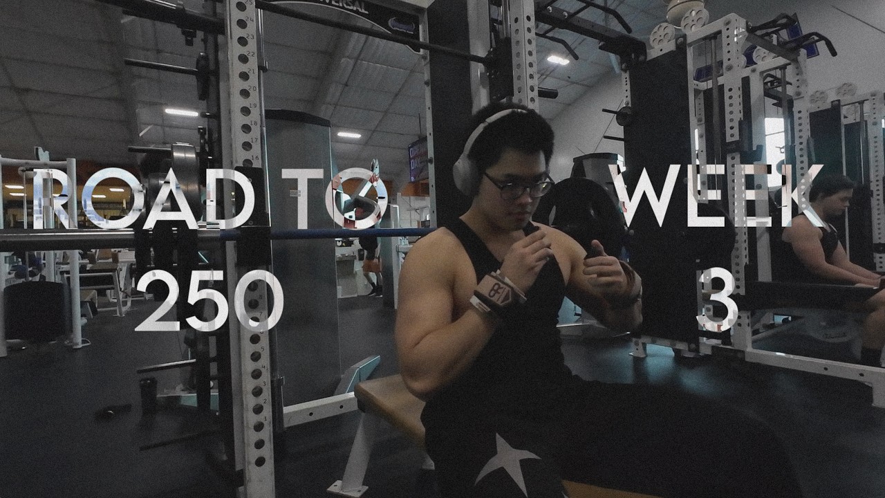 ROAD TO 250...WEEK 3!!!