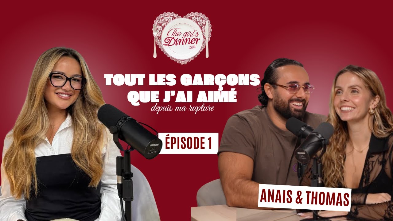 TOUS LES GARÇONS QUE J'AI AIMÉ DEPUIS MA RUPTURE ft. Anaïs et Thomas