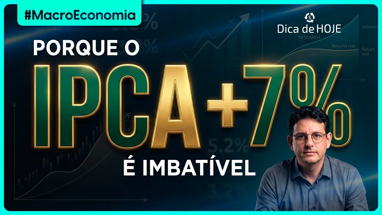 Porque o IPCA+7% é IMBATÍVEL