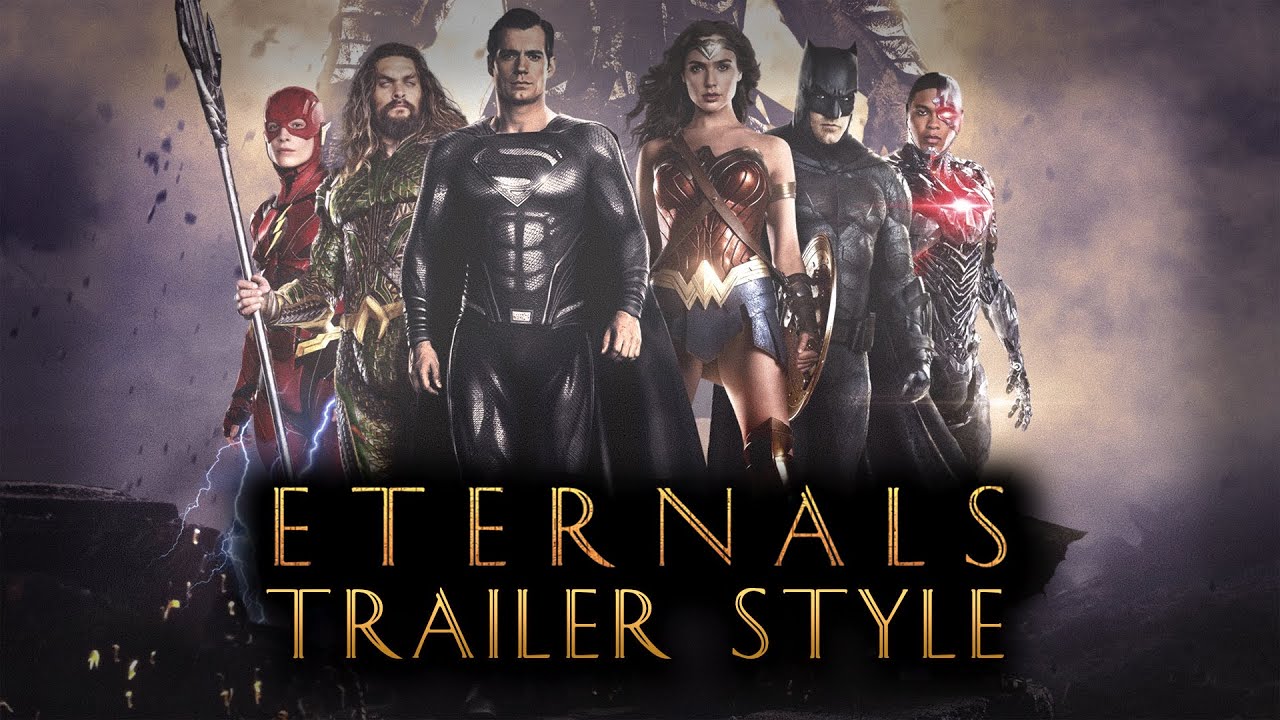 Zack Snyder's Justice League || Eternals Final Trailer Style